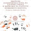 Naslovnica knjige PRESUDE EUROPSKOGA SUDA ZA LJUDSKA PRAVA O MJERAMA ZA ZAŠTITU DOBROBITI DJETETA - Dubravka Hrabar, Aleksandra Korać Graovac, Irena Majstorović