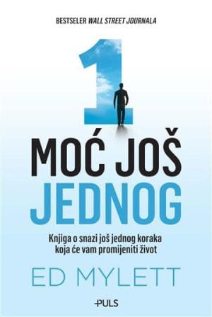 Naslovnica knjige MOĆ JOŠ JEDNOG - Ed Mylett