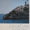 Naslovnica knjige CROATIAN CUISINE - Zlatko Marinović