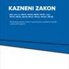 Naslovnica knjige KAZNENI ZAKON: (Nar. nov., br. 125/11, 144/12, 56/15 i 61/15 – ispr., 101/17, 118/18, 126/19, 84/21, 114/22, 114/23 i 36/24) - Mladen Ivanović