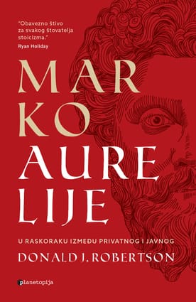 Naslovnica knjige MARKO AURELIJE: U raskoraku između privatnog i javnog - Donald Robertson