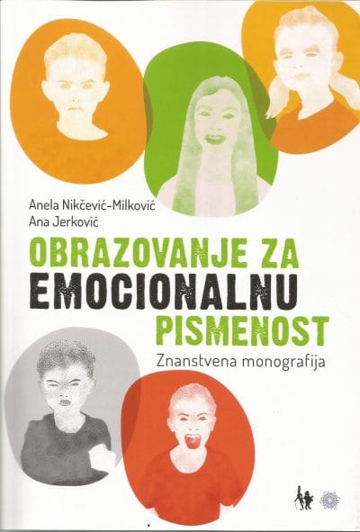 Obrazovanje za emosionalnu pismenost0002 Naslovnica knjige OBRAZOVANJE ZA EMOCIONALNU PISMENOST: Znanstvena monografija - Ana Jerković, Anela Nikčević-Milković