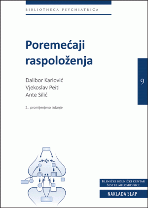 Naslovnica knjige POREMEĆAJI RASPOLOŽENJA: 2., Promijenjeno izdanje - Dalibor Karlović, Vjekoslav Peitl, Ante Silić