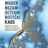 Naslovnica knjige Postmodernizam i deterministički kaos: Suvremeni pristupi i teorije u metodologiji društvenih znanosti - Aleksandar Halmi