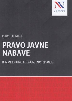 Naslovnica knjige PRAVO JAVNE NABAVE: II. izmijenjeno i dopunjeno izdanje - Marko Turidić