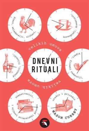 Naslovnica knjige DNEVNI RITUALI VELIKIH UMOVA - Mason Currey