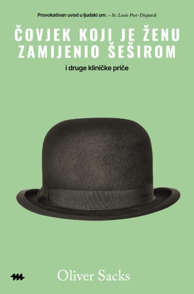 Covjek Koji Je Zenu Zamijenio Sesirom_Naslovnica (3) Naslovnica knjige ČOVJEK KOJI JE ŽENU ZAMIJENIO ŠEŠIROM: I druge kliničke priče - Oliver Sacks