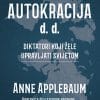 Naslovnica knjige AUTOKRACIJA d.d.: Direktori koji žele upravljati svijetom - Anne Applebaum